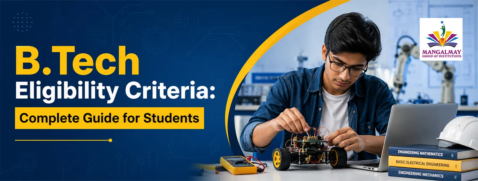 B.Tech Eligibility Criteria 2026: Complete Guide for Students
