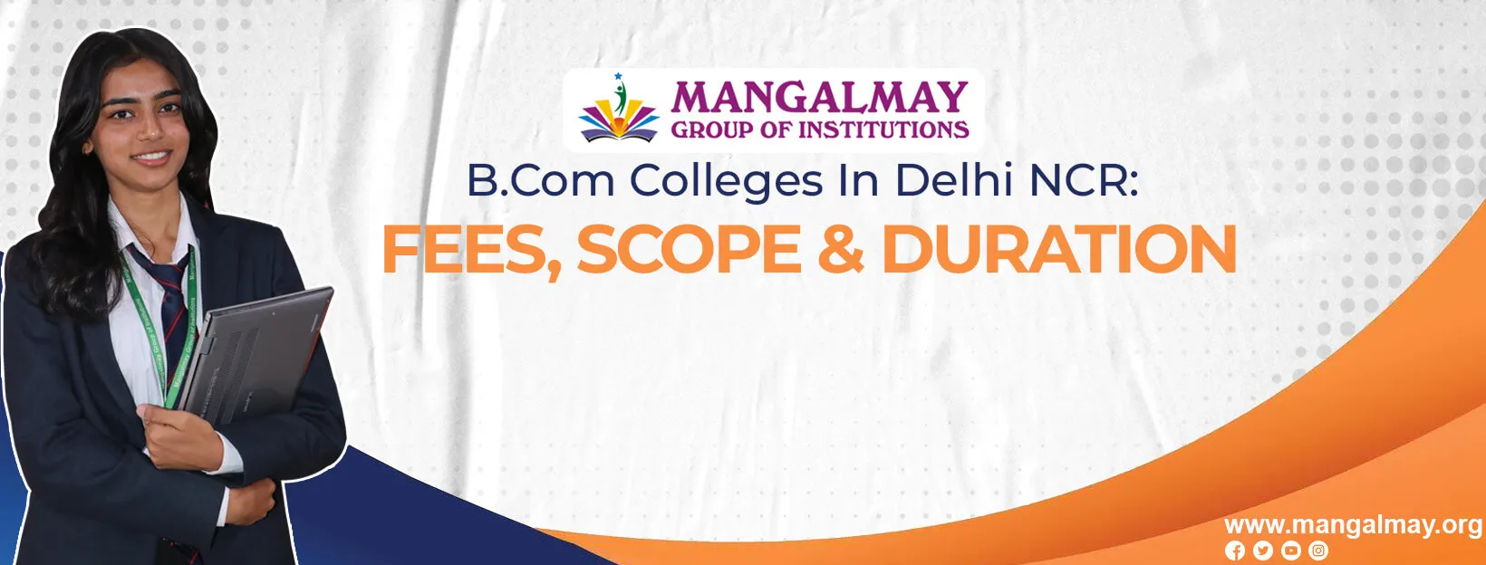 B.Com Colleges In Delhi NCR: Fees, Scope & Duration
