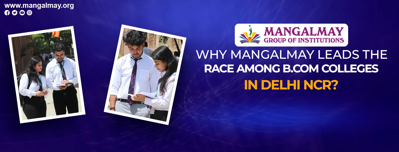 Why Mangalmay Leads the Race Among B.Com Colleges in Delhi NCR?