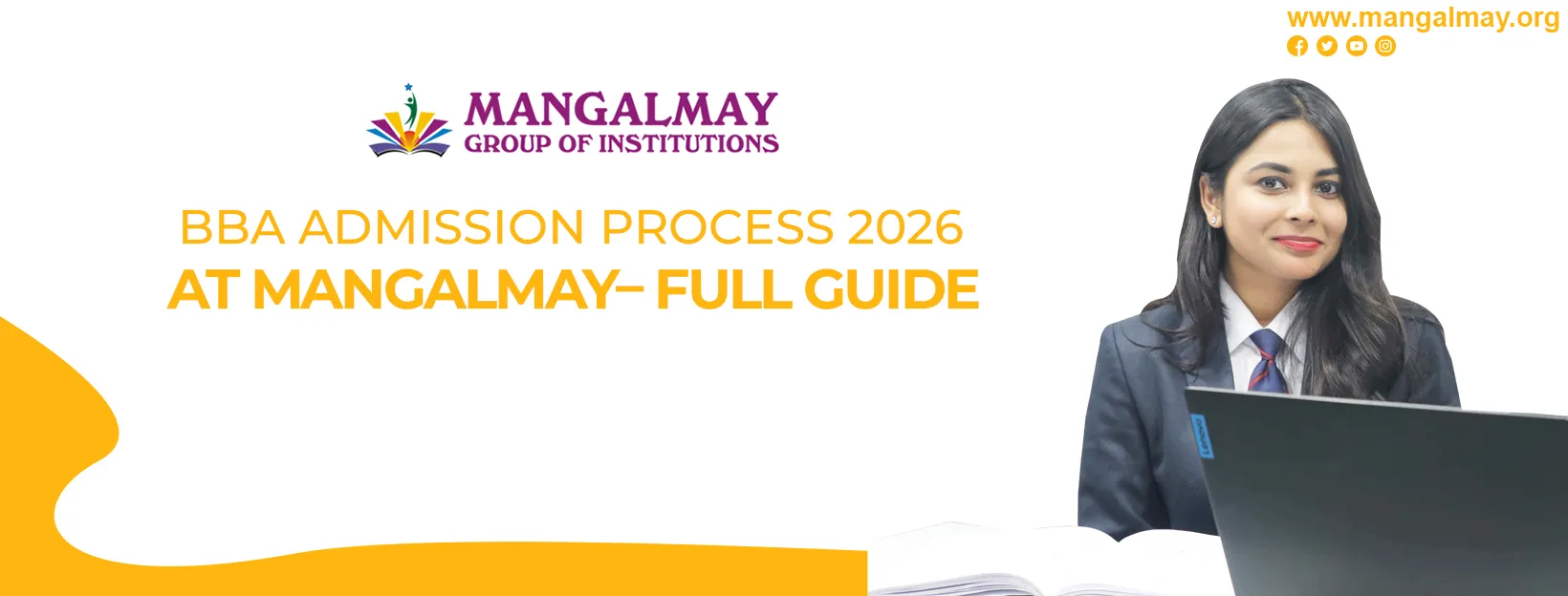 BBA Admission Process 2026 At Mangalmay– Full Guide