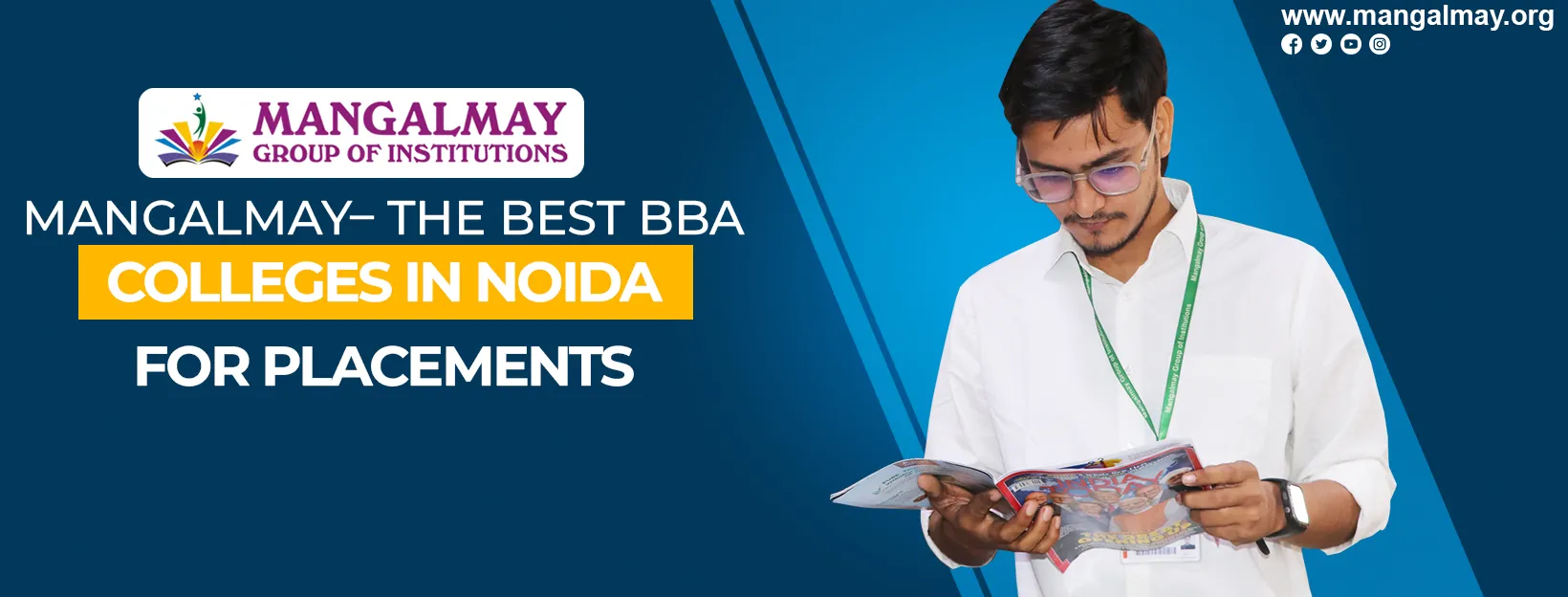 Mangalmay– The Best BBA College in Noida for Placements