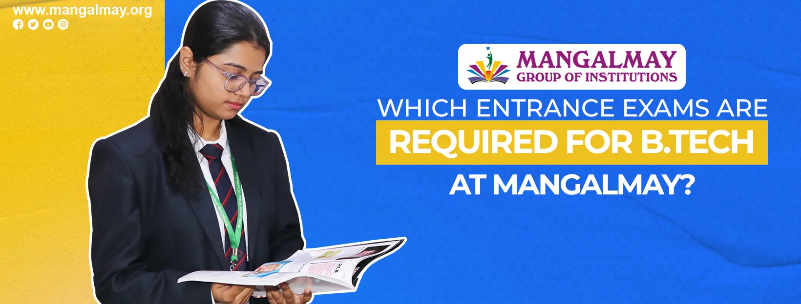 Which Entrance Exams Are Required for B.Tech At Mangalmay?