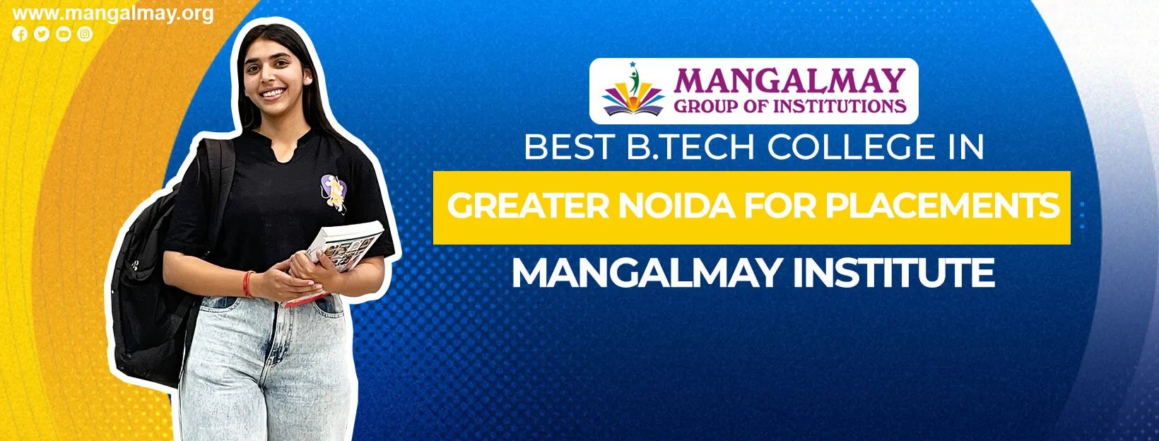 Best B.Tech College in Greater Noida for Placements– Mangalmay Institute