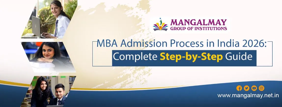 MBA Admission Process in India 2026: Complete Step-by-Step Guide
