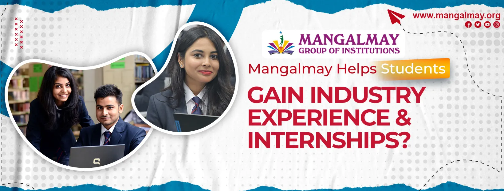How Mangalmay Helps Students Gain Industry Experience & Internships?