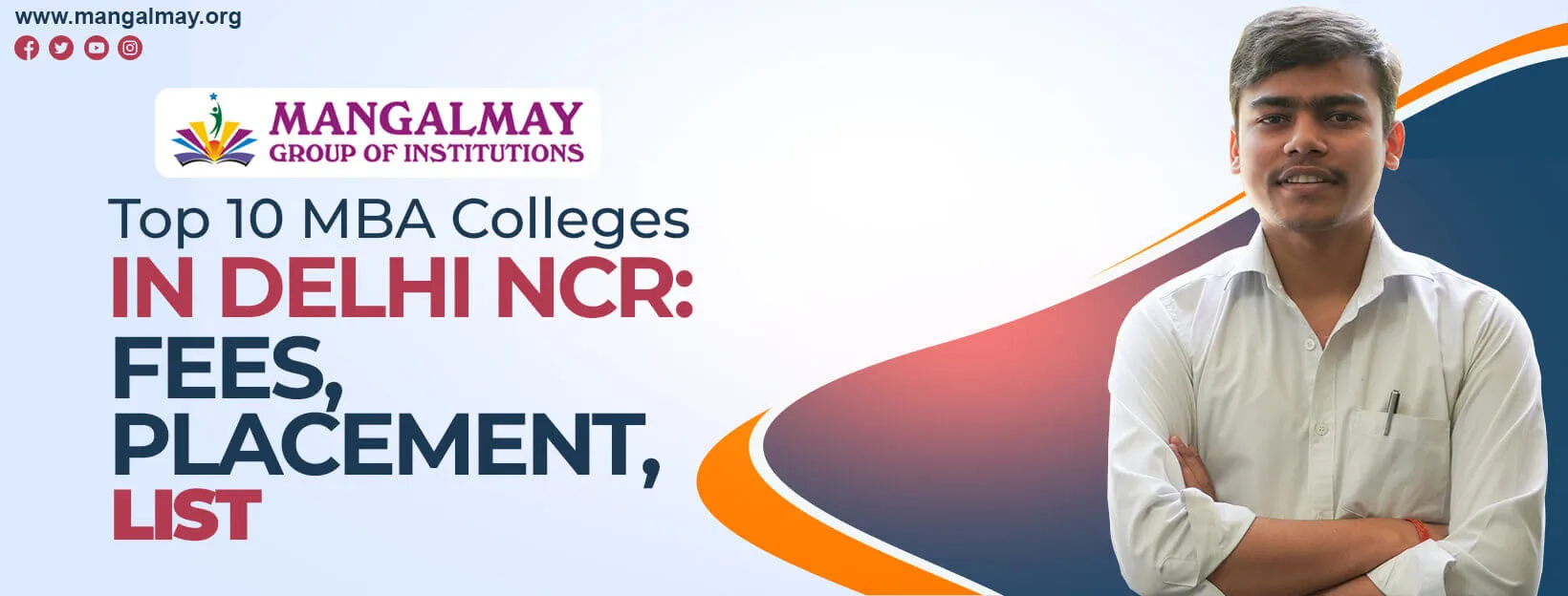 Top 10 MBA Colleges in Delhi NCR (Updated): Fees, Placement, List
