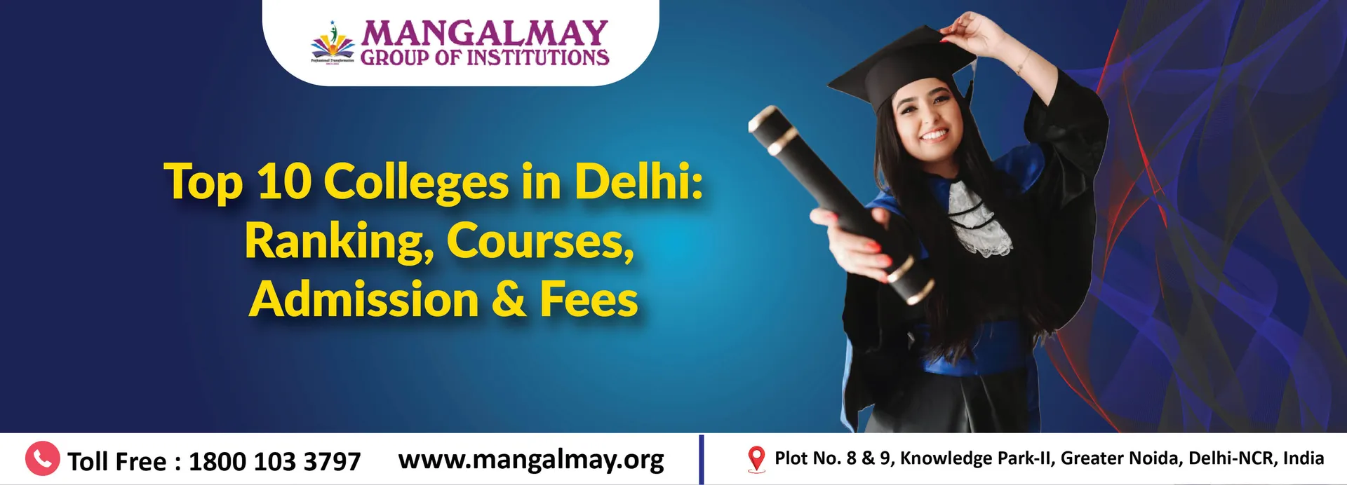 Top 10 Colleges in Delhi: Ranking, Courses, Admission & Fees