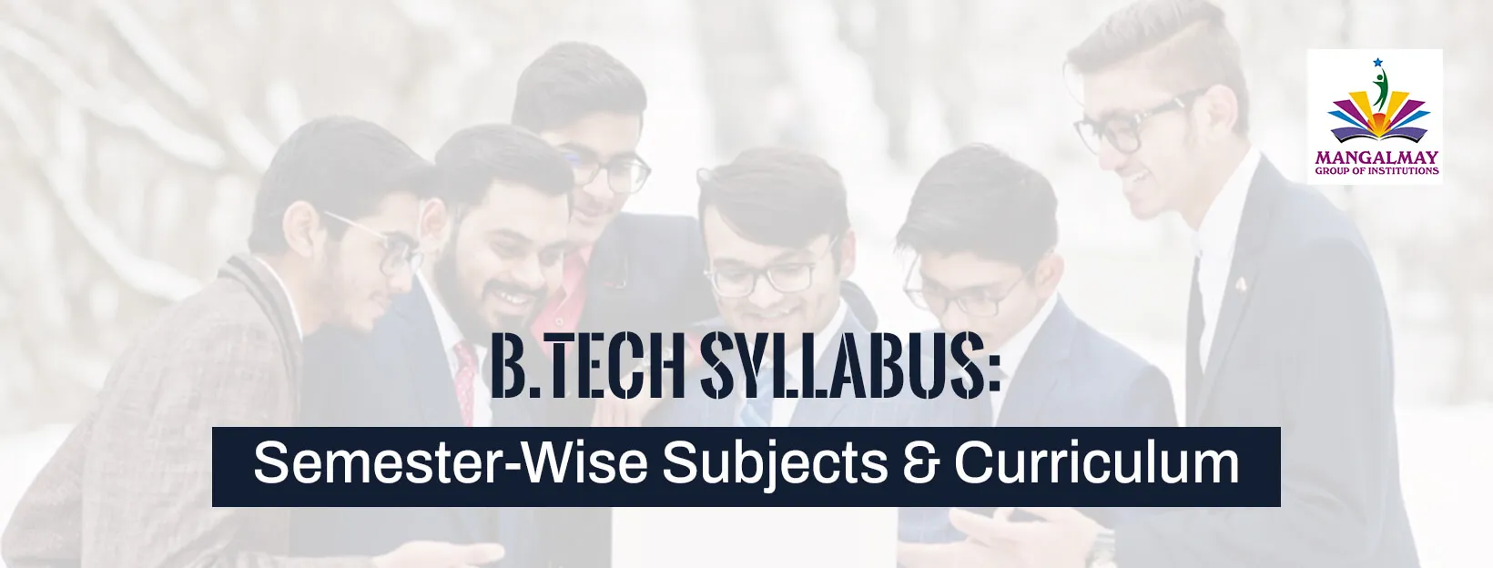 B.Tech Syllabus 2027: Semester-Wise Subjects & Curriculum