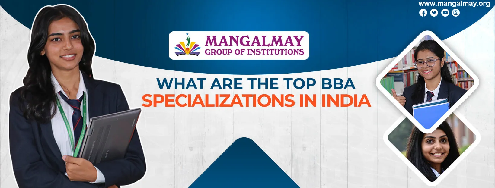 What Are The Top BBA Specializations in India in 2027?