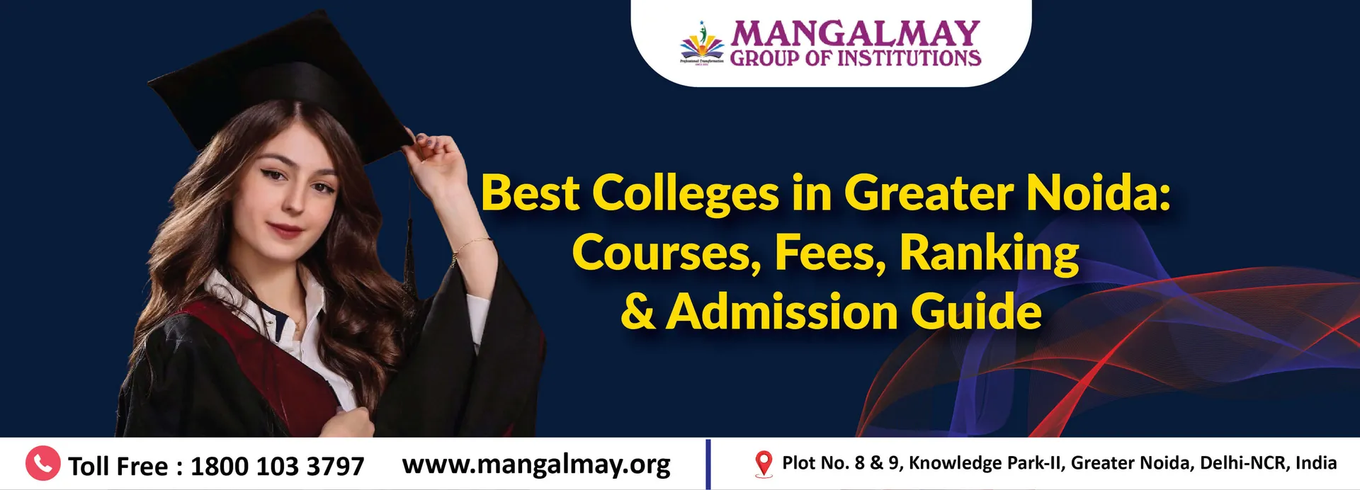 Best Colleges in Greater Noida: Courses, Fees, Ranking & Admission Guide