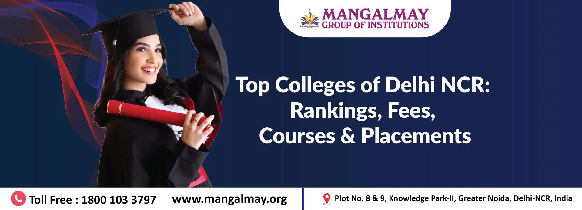 Top Colleges In Delhi NCR 2026: Rankings, Fees, Courses & Placements